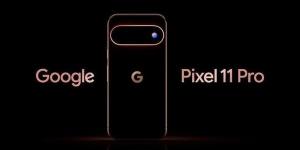 قبل
إطلاقه
رسميًا،
جوجل
تستعرض
هاتف
Pixel
11
Pro
وتكشف
عن
مفاجأة