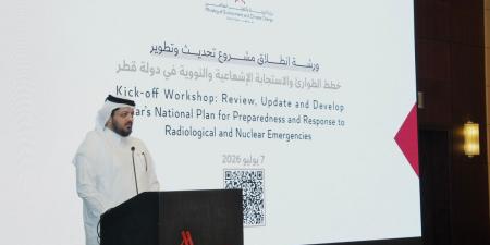 قطر تدشن ورشة عمل حول مشروع تطوير خطط الطوارئ الإشعاعية والنووية لتعزيز الجاهزية الوطنية