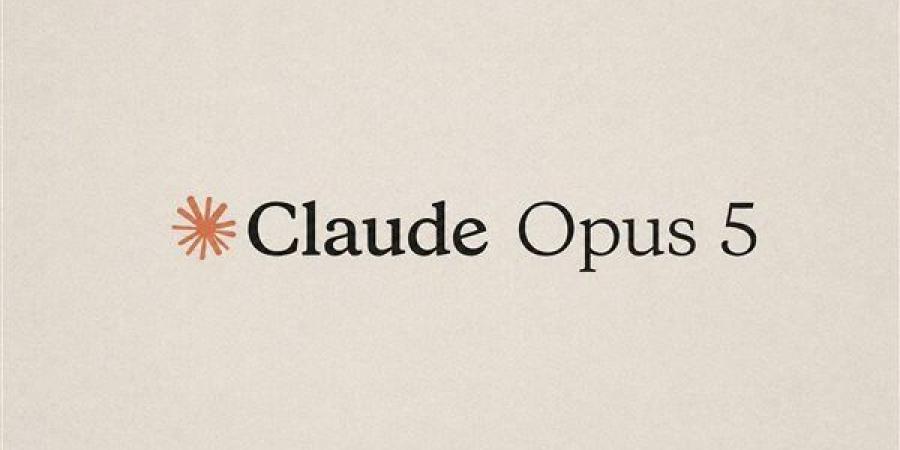 قيود أقل وأداء أقوى، أنثروبيك تكشف مفاجآت Claude Opus 5